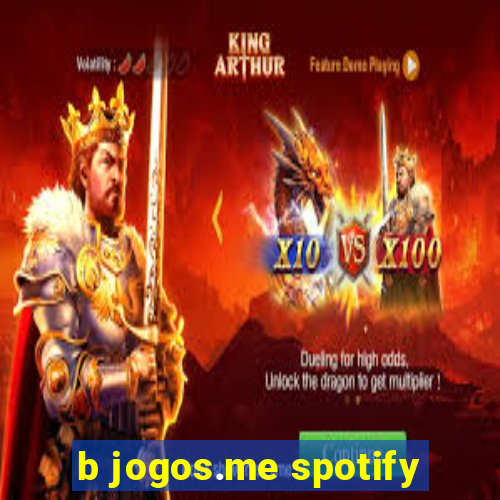 b jogos.me spotify